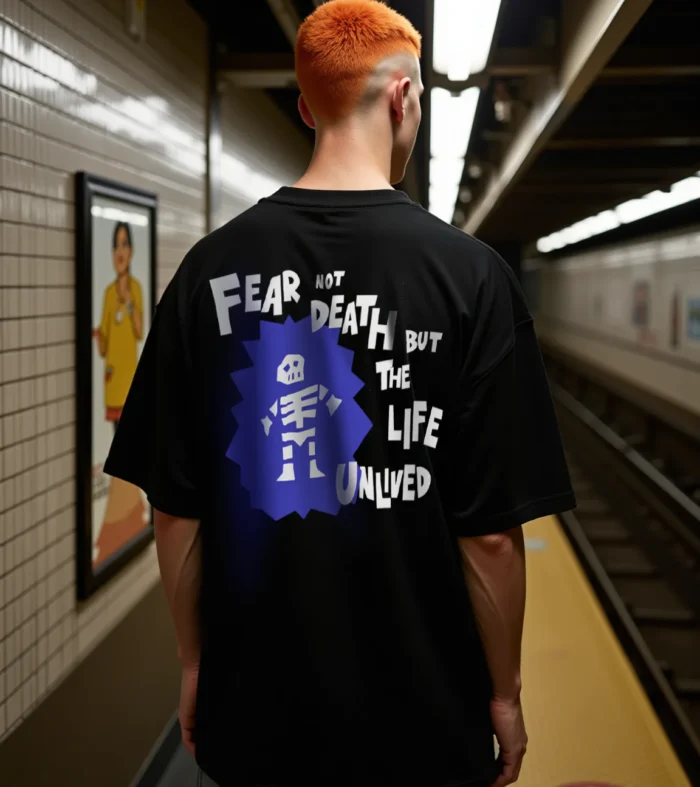 FEAR NOT DEATH / Oversized T-shirt